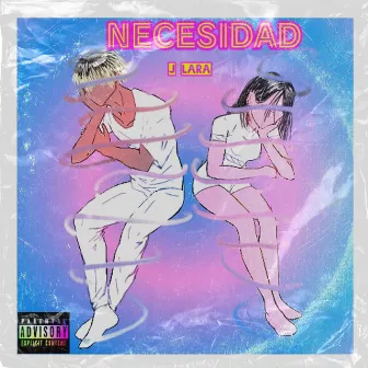 NECESIDAD by J Lara