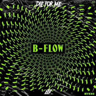 B-Flow by Mykho