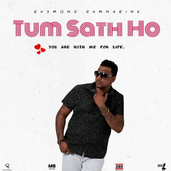 Tum Sath Ho by Raymond Ramnarine