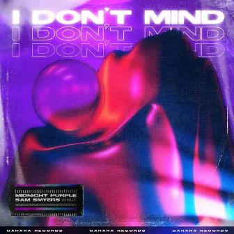 I Don't Mind by Midnight Purple