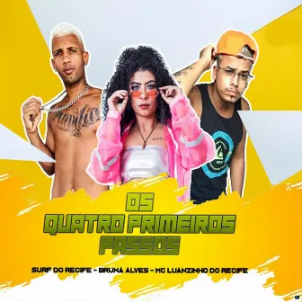 Os Quatro Primeiros Passos by Surf Do Recife