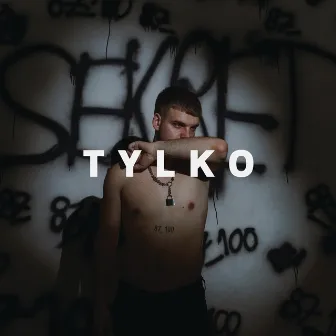 Tylko by Szychvl