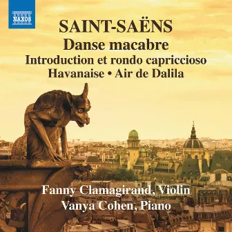 Saint-Saëns: Music for Violin & Piano, Vol. 3 by Fanny Clamagirand