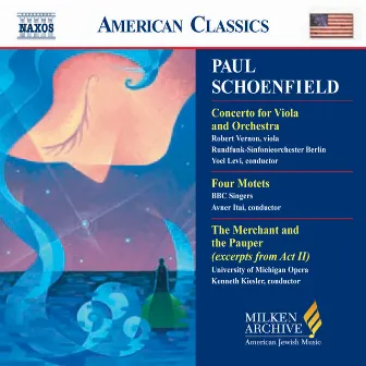 Schoenfield: Viola Concerto / Four Motets / the Merchant and the Pauper by Avner Ital