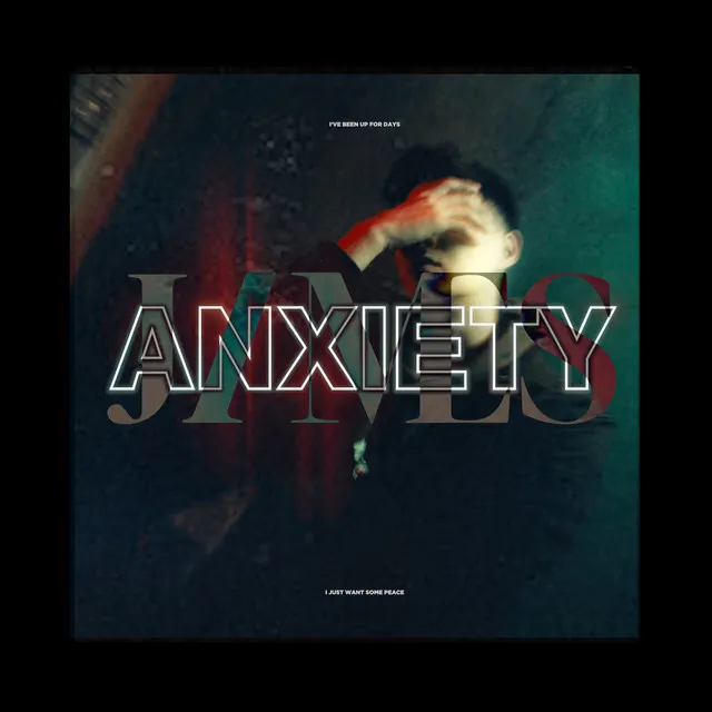 ANXIETY