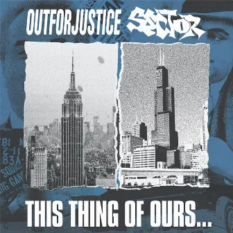 THIS THING OF OURS... by Sector