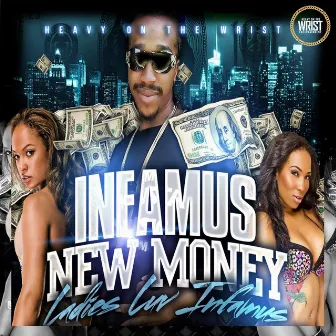 Ladies Luv Infamus by Infamus New Money