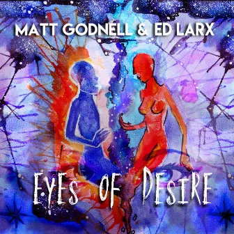 Eyes of Desire by Matt Godnell