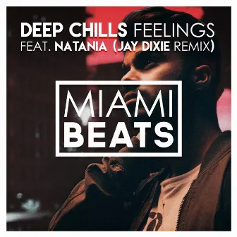 Feelings (Jay Dixie Remix) by Natania