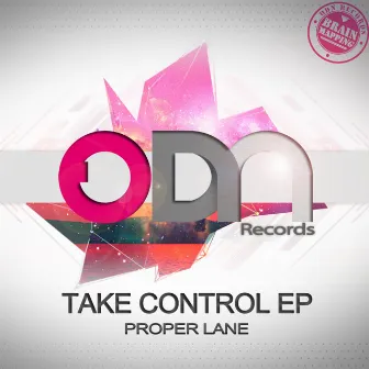 Take Control EP by Proper Lane