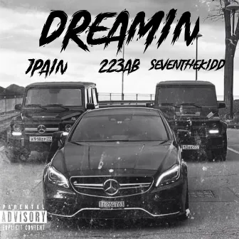 DREAMIN by SevenTheKiDD