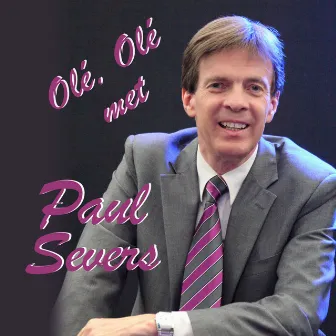 Olé,Olé by Paul Severs