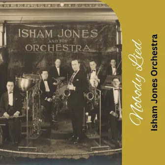 Nobody Lied by Isham Jones Orchestra