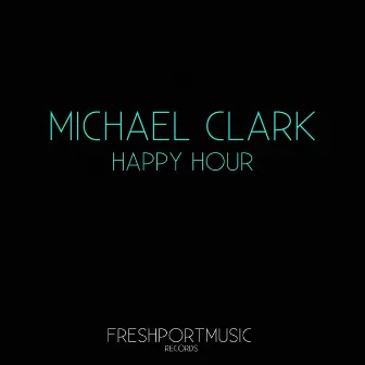 Happy Hour by Michael Clark