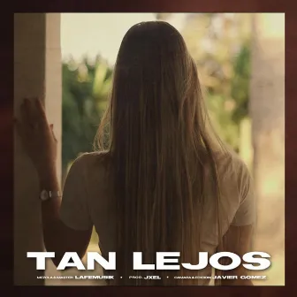 Tan Lejos by Krysis & Lost