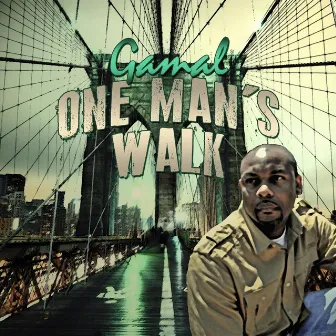 One Man's Walk by Gamal