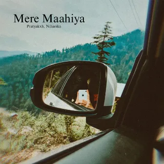 Mere Maahiya by Niharika