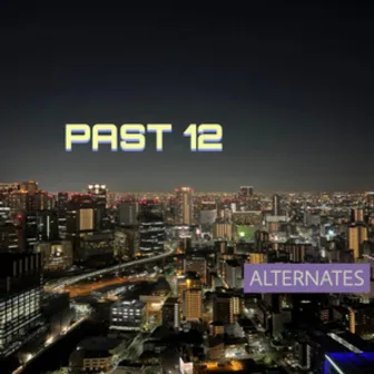 PAST 12 (ALTERNATE) by Kitt Katt