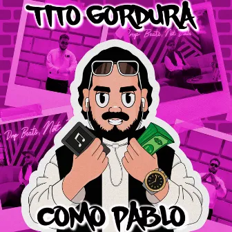 Como Pablo by Tito Gordura