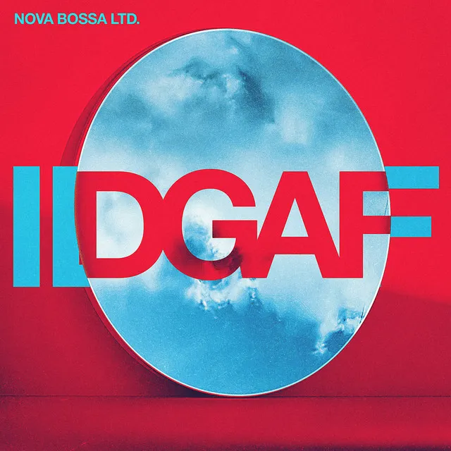 IDGAF - Bossa Nova Version