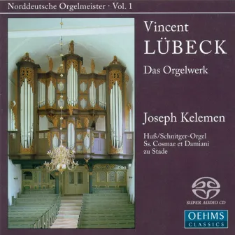 Lubeck, V.: Organ Music (Norddeutsche Orgelmeister, Vol. 1) by Vincent Lübeck