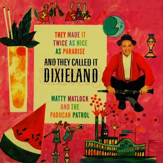 And They Called It Dixieland by Matty Matlock