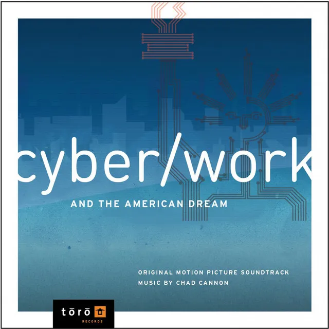 CyberWork and the American Dream (Original Motion Picture Soundtrack)