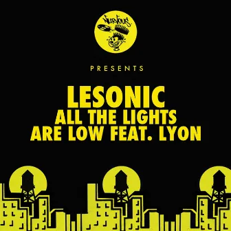 All The Lights Are Low feat. Lyon by LeSonic