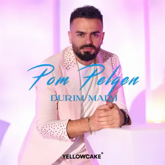 Pom Pelqen by Durim Malaj