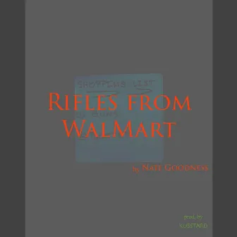 Rifles from Walmart by Nate Goodness