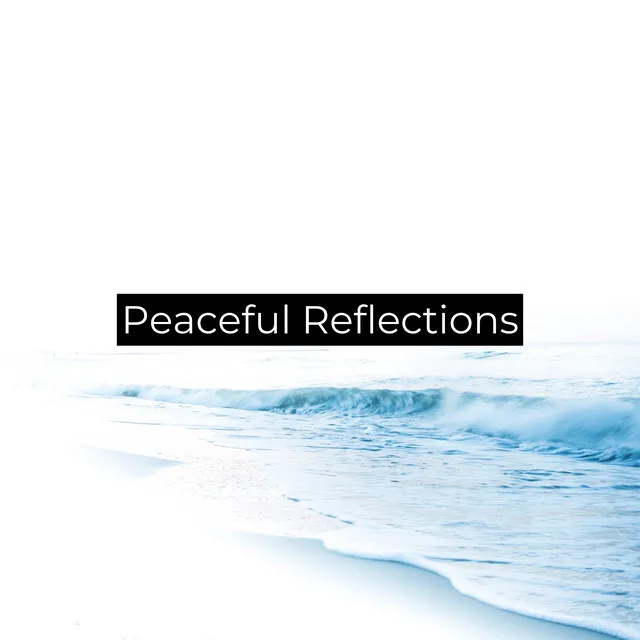 Peaceful Reflections (Relaxing meditation music)