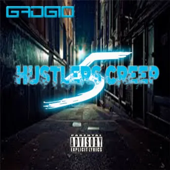 Hustler's Creep 5 by Gadgio