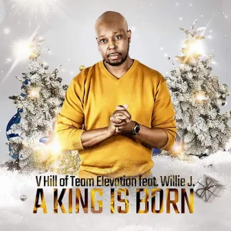 A King Is Born by Team Elevation