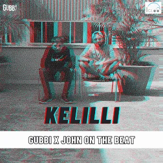 Kelilli by John On The Beat