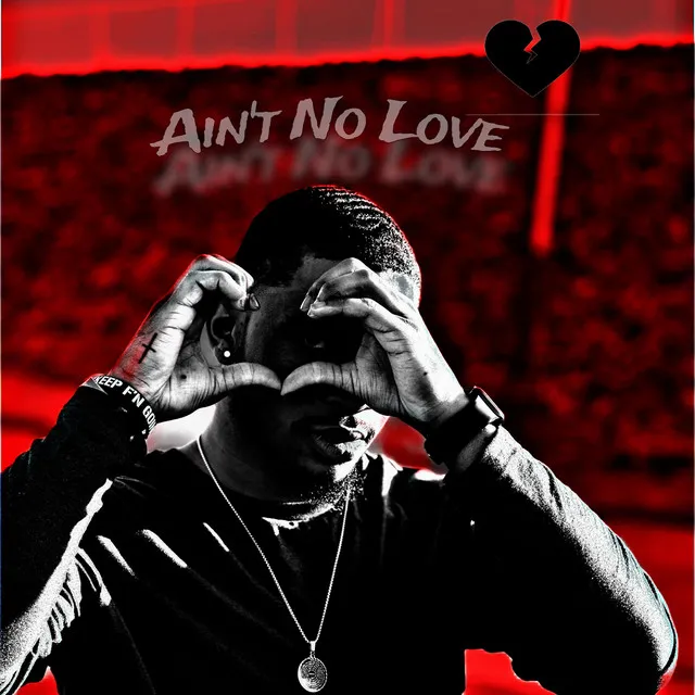 Ain't No Love