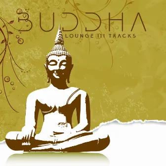 Buddha Lounge: 111 Tracks, Best Meditation Songs Collection by Chakras Healing Music Academy