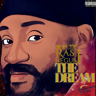 THE DREAM by Ras Negus I