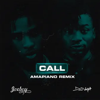 Call (Amapiano Remix) by Dj Voyst