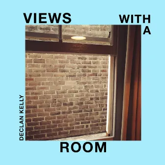 Views with a Room by Declan Kelly