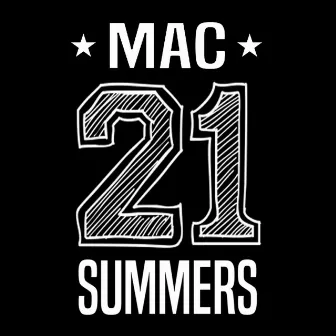 21 Summers by Mac