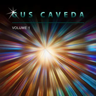 Gus Caveda, Vol. 1 by Gus Caveda