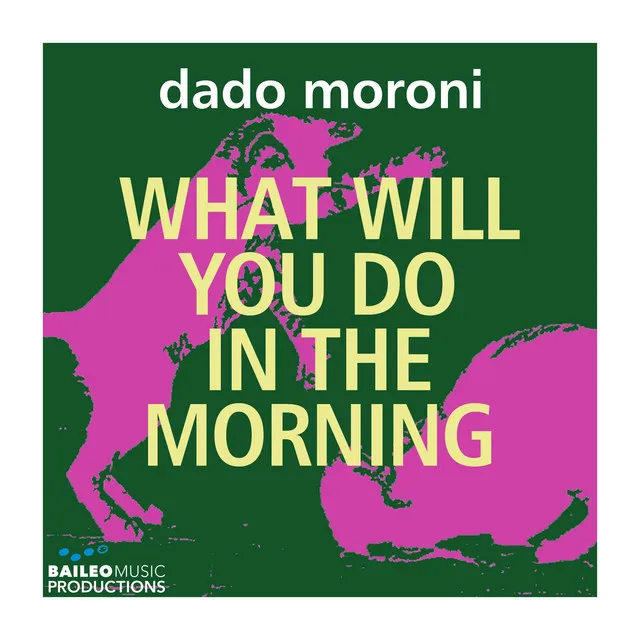 What Will You Do in the Morning - Streaming Edit