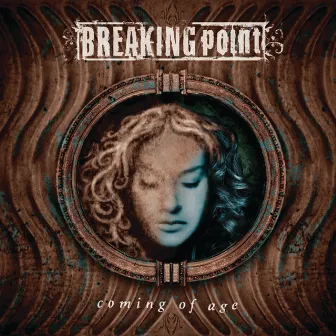 Coming Of Age by Breaking Point