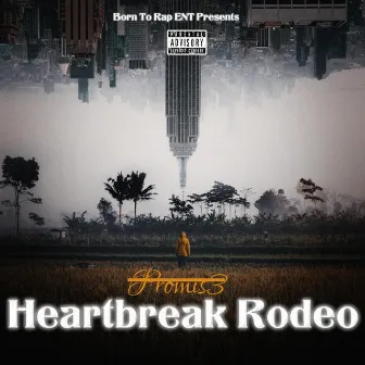 Heartbreak Rodeo by Promis3