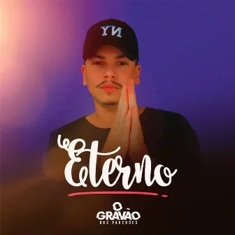 Eterno by O Gravão dos Paredões