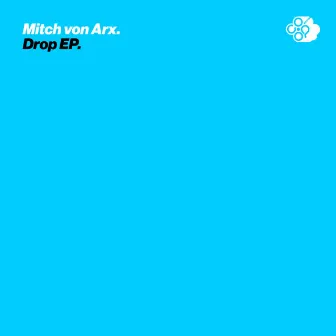 Drop by Mitch von Arx