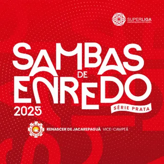 Sambas de Enredo 2025: Série Prata (Superliga Carnavalesca do Brasil) by SuperLiga