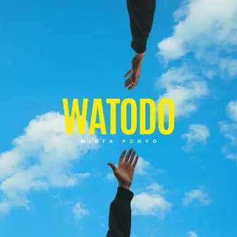 Watodo by Mista Ponyo