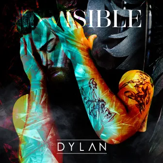 Invisible (Remixes) by DYLAN