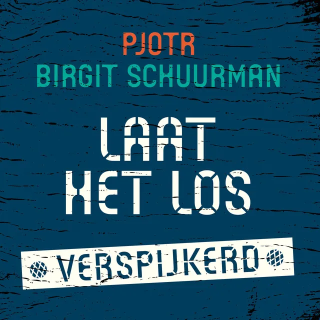 Laat Het Los (Verspijkerd)